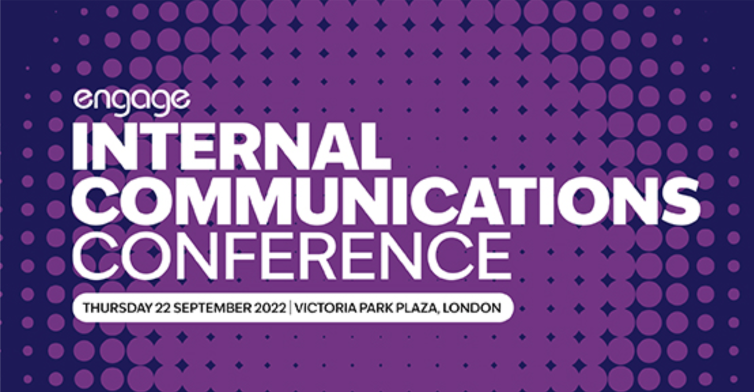 The Engage Internal Communications Conference