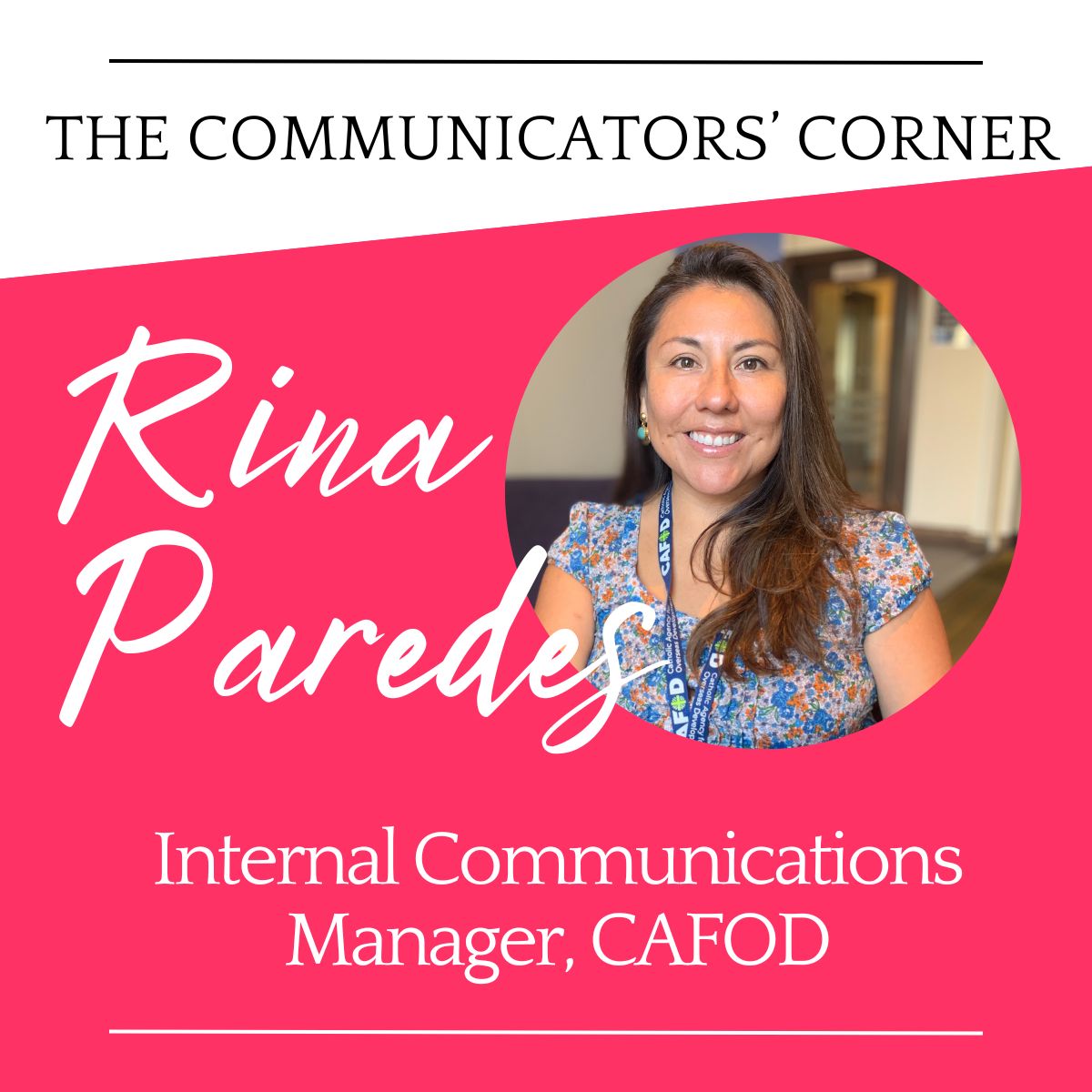 The Communicators’ Corner….Rina Paredes