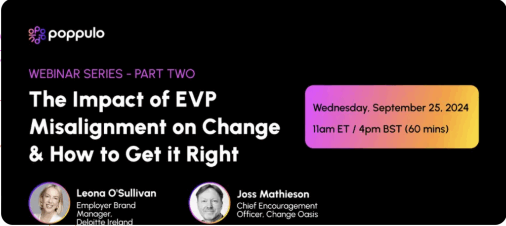 The Impact of EVP Misalignment on Change and How To Get It Right: Poppulo Webinar Write-Up