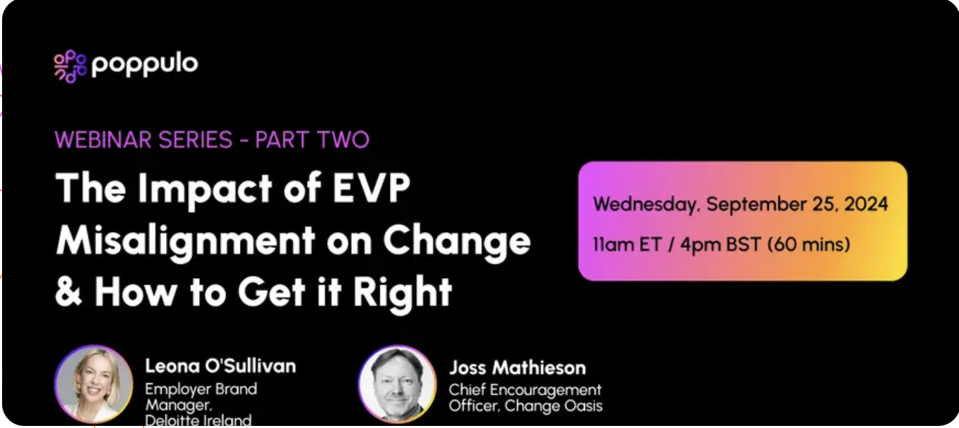 The Impact of EVP Misalignment on Change and How To Get It Right: Poppulo Webinar Write-Up